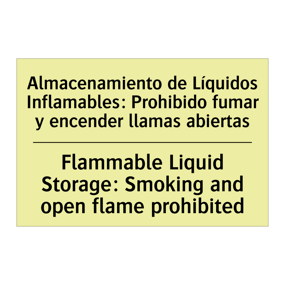 Almacenamiento de Líquidos Inflamables: Prohibido fumar y encender llamas abiertas - Flammable Liquid Storage: Smoking and open flame prohibited