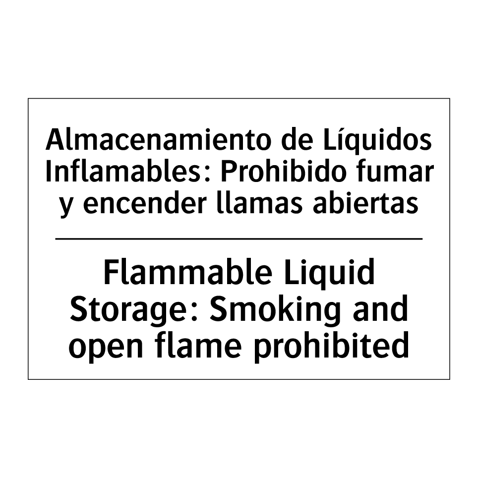 Almacenamiento de Líquidos Inflamables: Prohibido fumar y encender llamas abiertas - Flammable Liquid Storage: Smoking and open flame prohibited