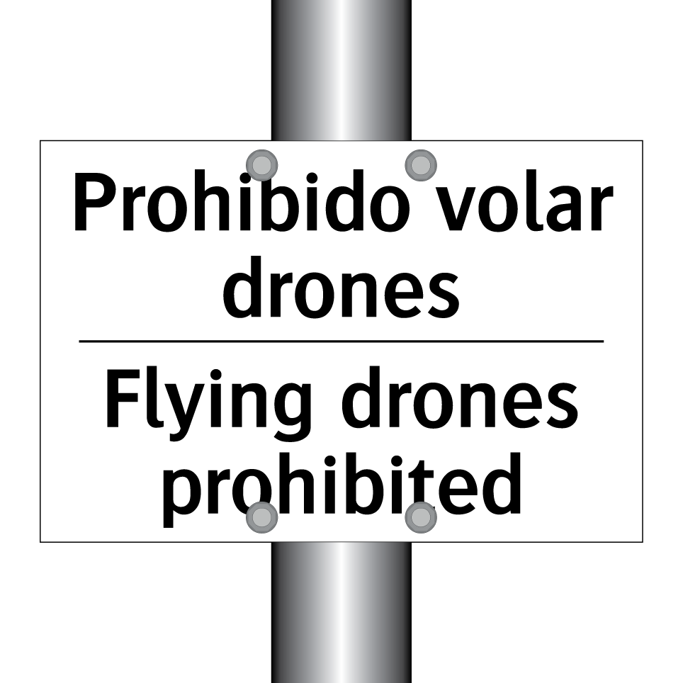 Prohibido volar drones - Flying drones prohibited