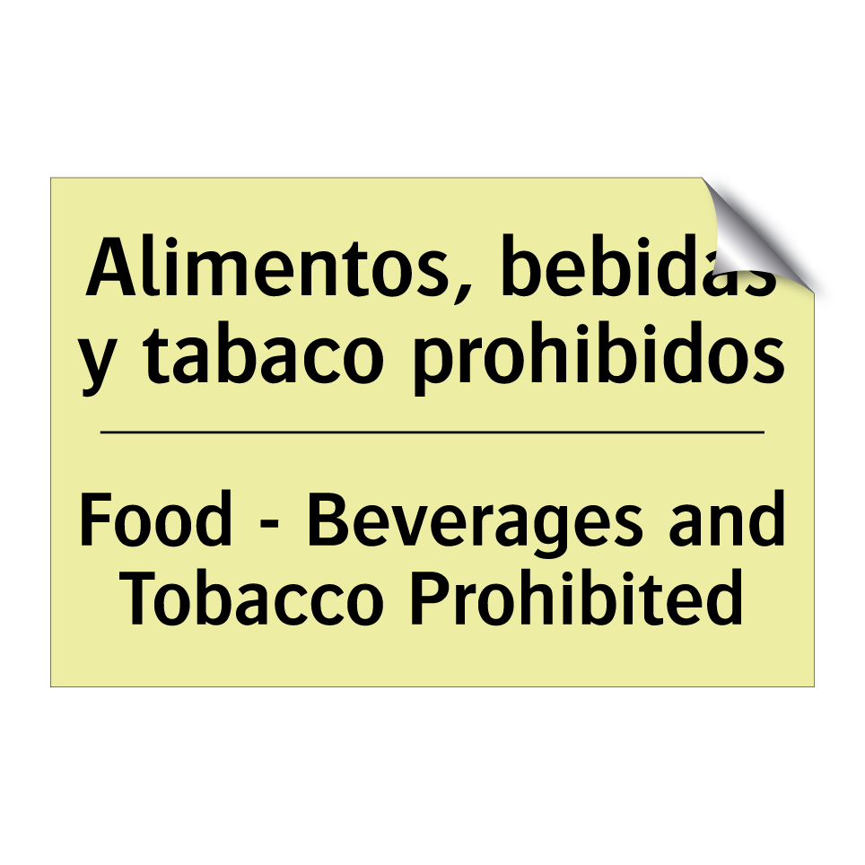 Alimentos, bebidas y tabaco prohibidos - Food - Beverages and Tobacco Prohibited