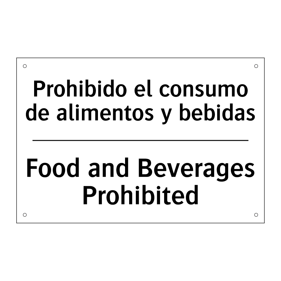 Prohibido el consumo de alimentos y bebidas - Food and Beverages Prohibited