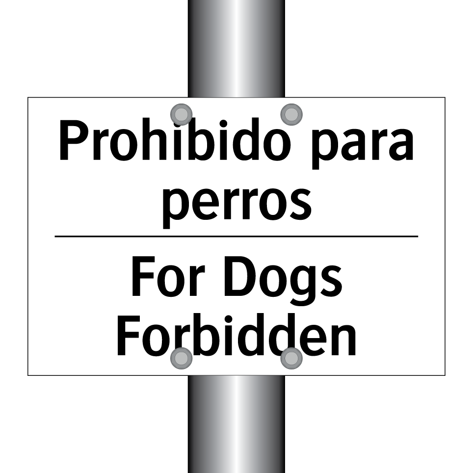 Prohibido para perros - For Dogs Forbidden