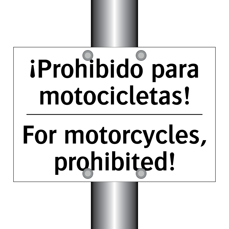 ¡Prohibido para motocicletas! - For motorcycles, prohibited!
