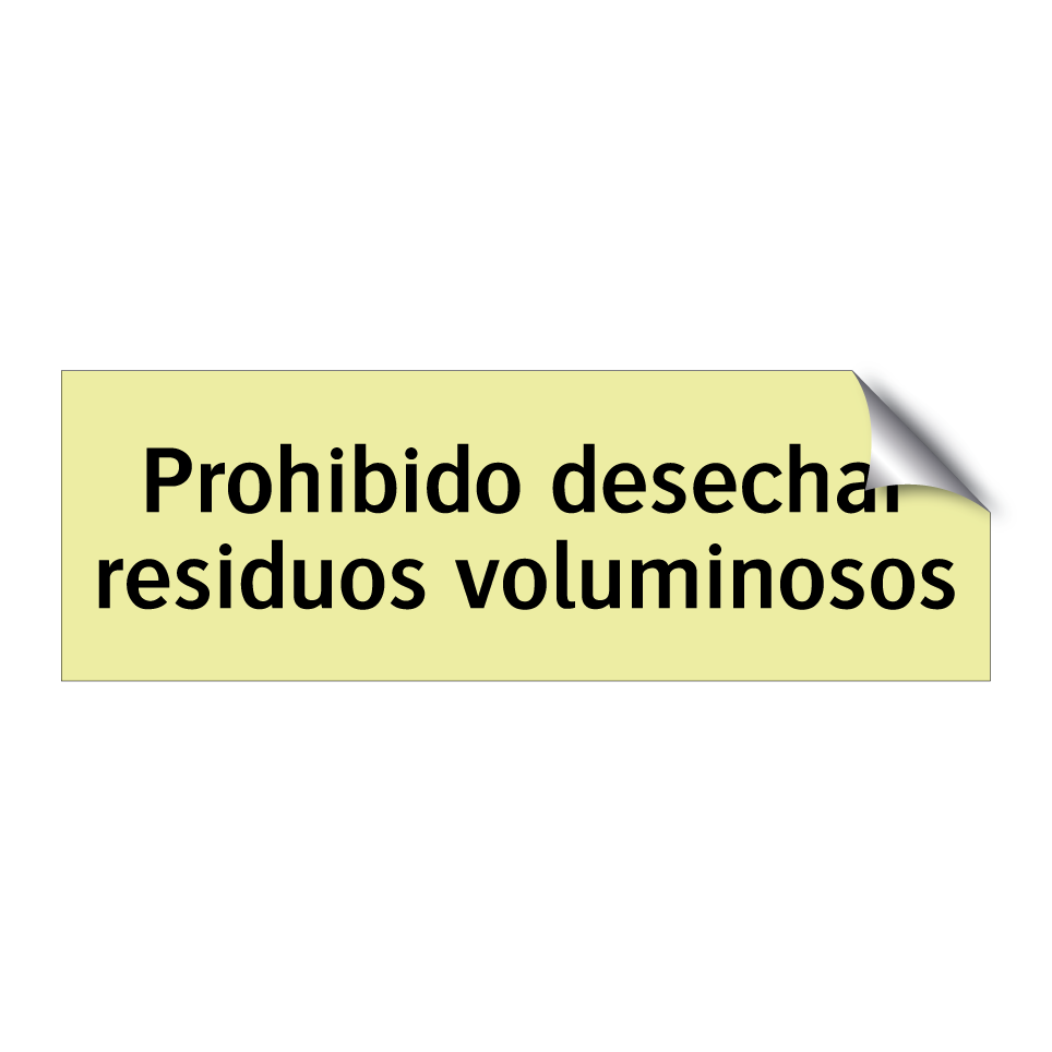Prohibido desechar residuos voluminosos