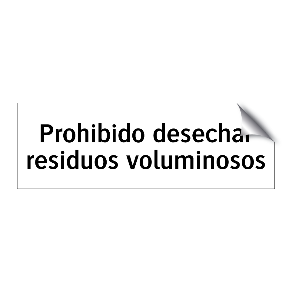 Prohibido desechar residuos voluminosos