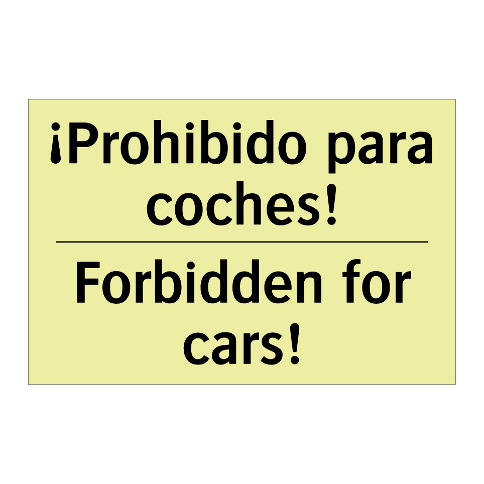 ¡Prohibido para coches! - Forbidden for cars!