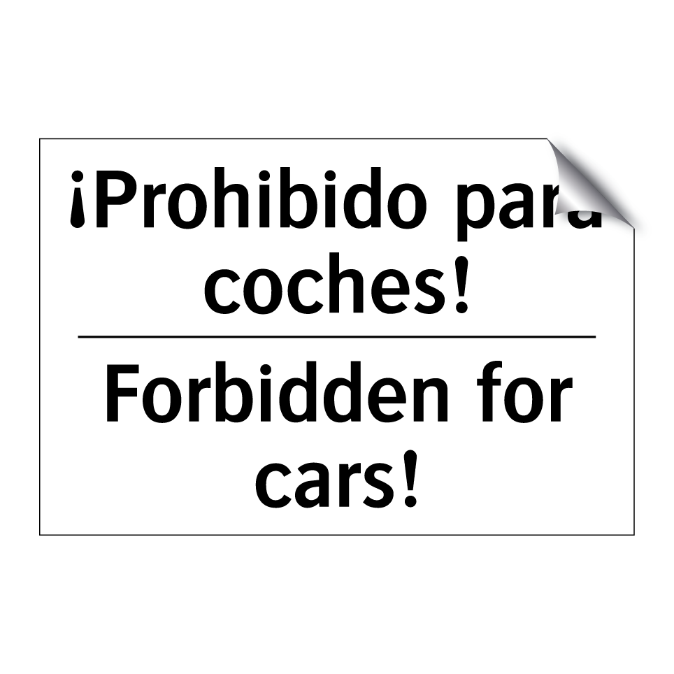 ¡Prohibido para coches! - Forbidden for cars!