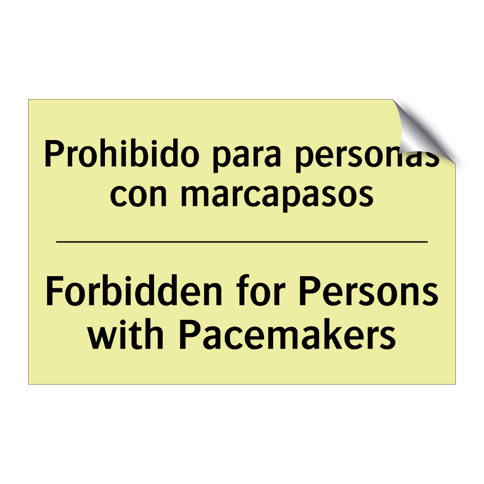 Prohibido para personas con marcapasos - Forbidden for Persons with Pacemakers