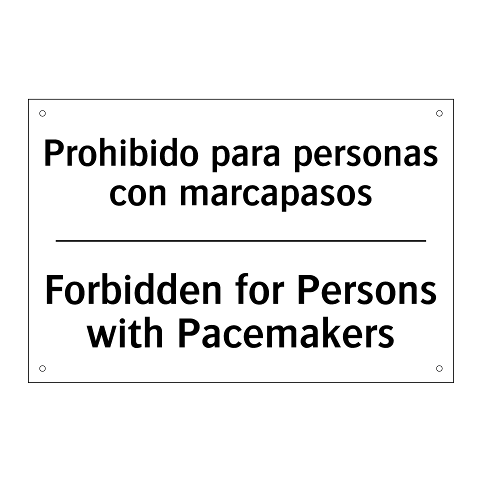 Prohibido para personas con marcapasos - Forbidden for Persons with Pacemakers