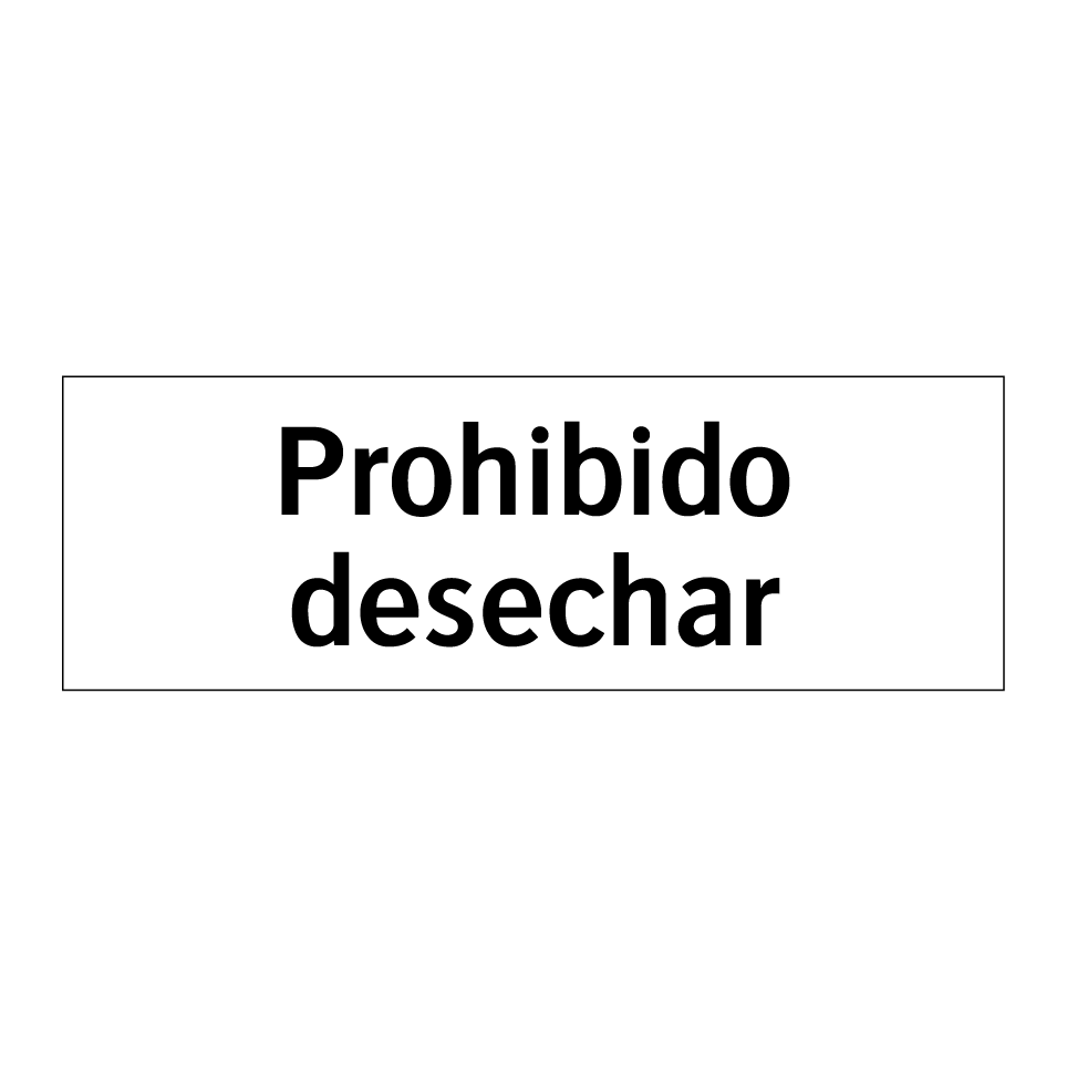 Prohibido desechar