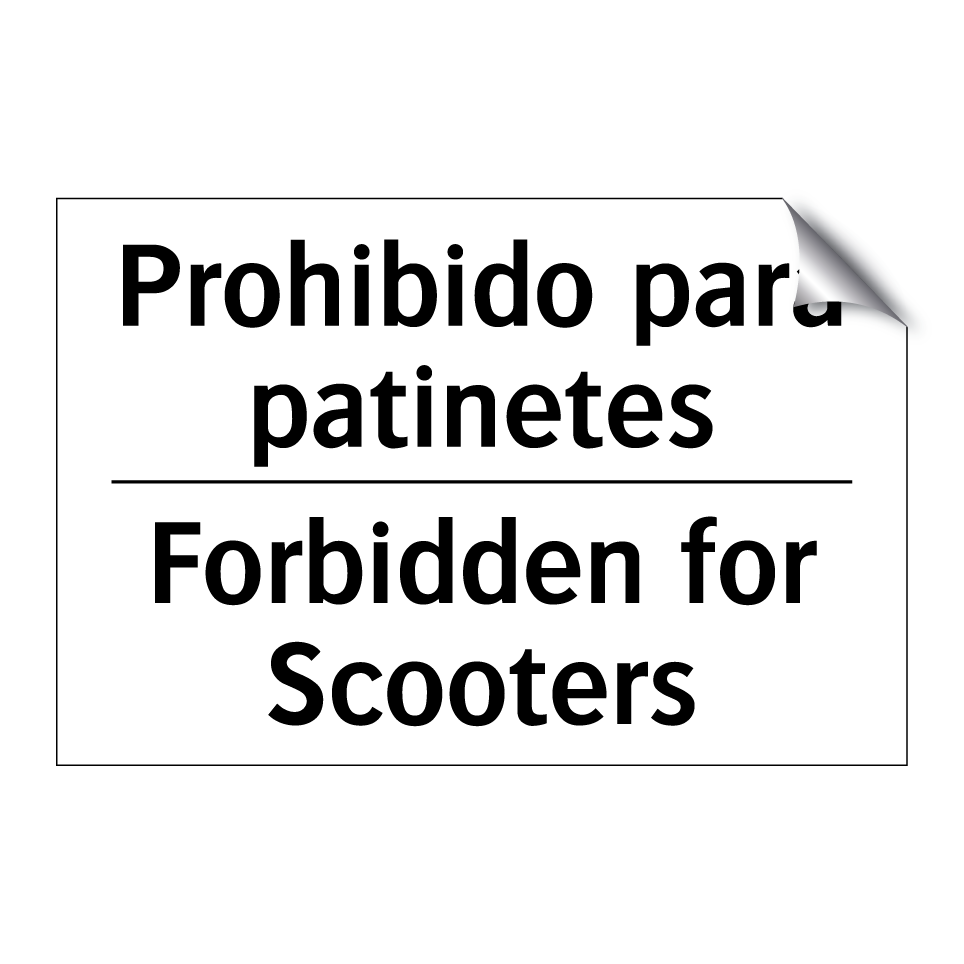 Prohibido para patinetes - Forbidden for Scooters