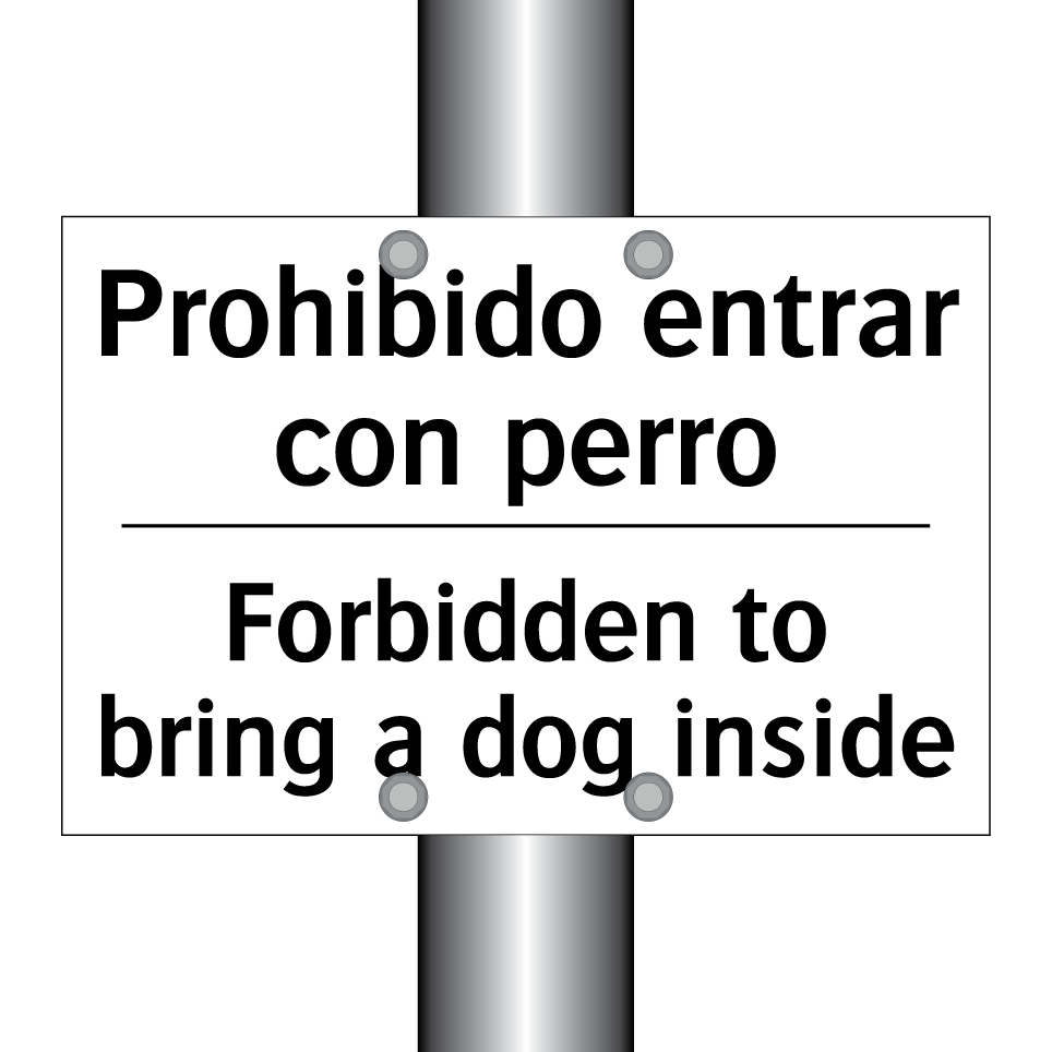 Prohibido entrar con perro - Forbidden to bring a dog inside