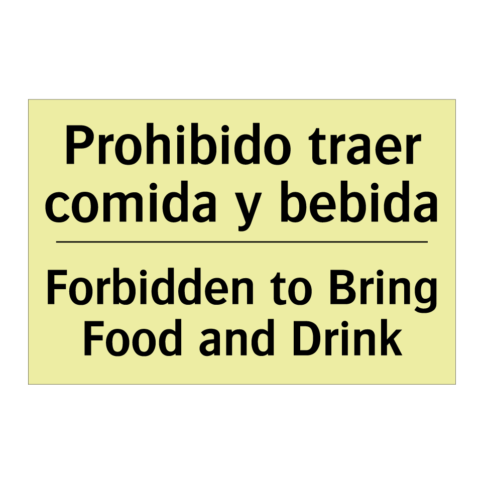 Prohibido traer comida y bebida - Forbidden to Bring Food and Drink