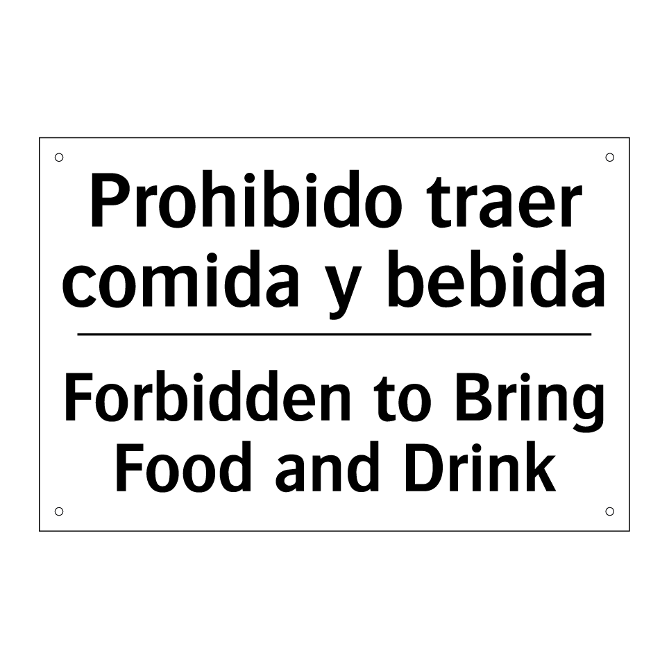 Prohibido traer comida y bebida - Forbidden to Bring Food and Drink