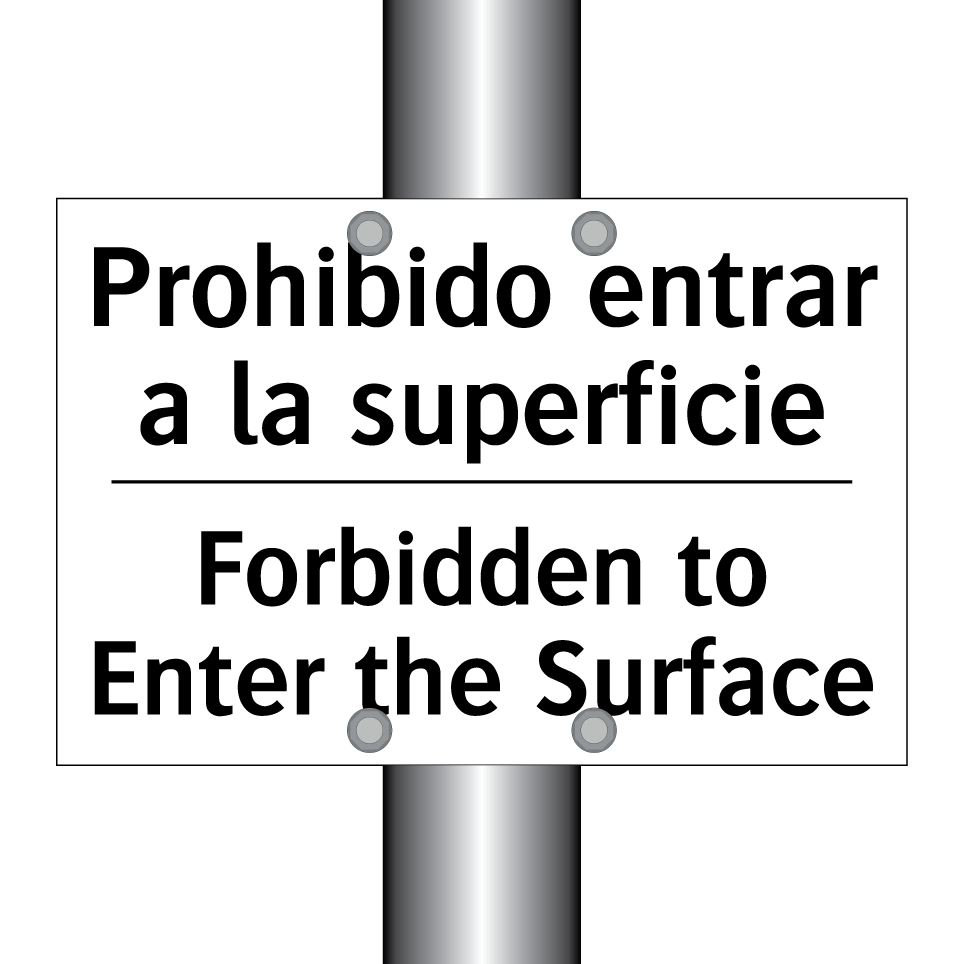 Prohibido entrar a la superficie - Forbidden to Enter the Surface