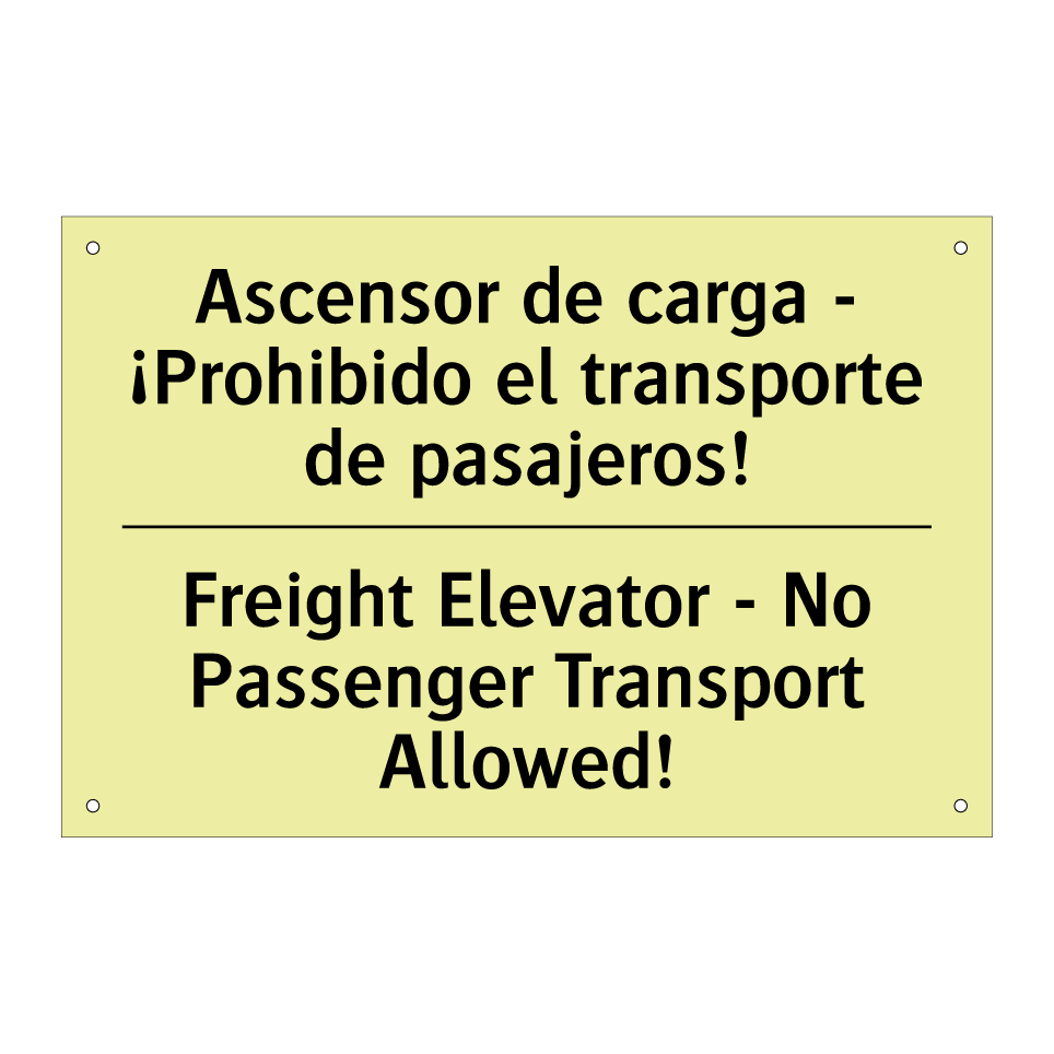 Ascensor de carga - ¡Prohibido el transporte de pasajeros! - Freight Elevator - No Passenger Transport Allowed!