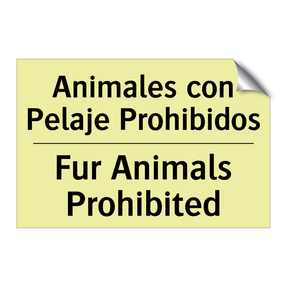 Animales con Pelaje Prohibidos - Fur Animals Prohibited