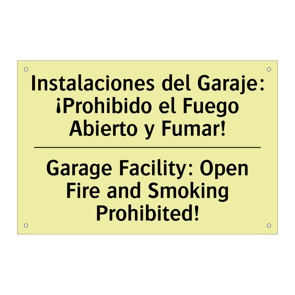 Instalaciones del Garaje: ¡Prohibido el Fuego Abierto y Fumar! - Garage Facility: Open Fire and Smoking Prohibited!
