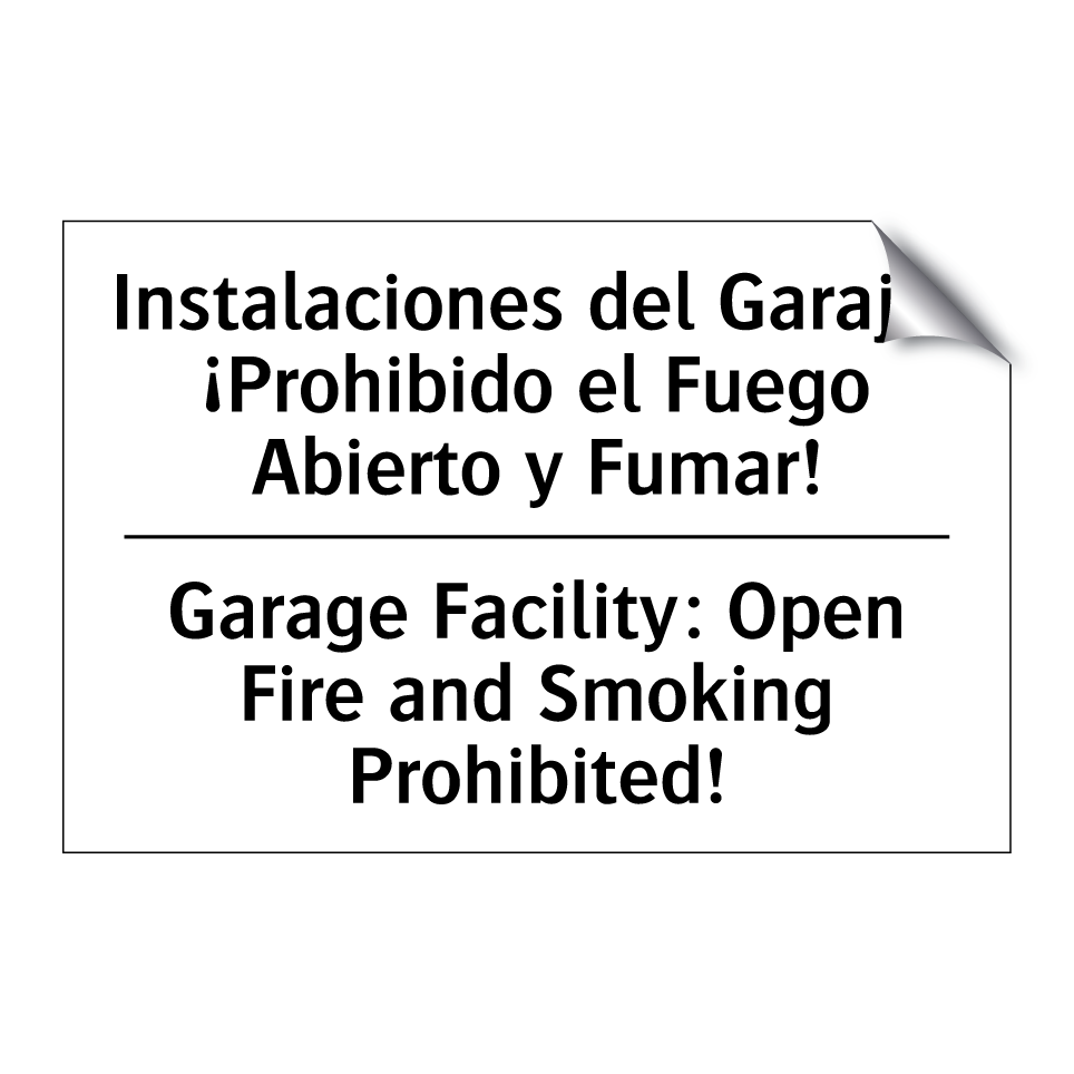 Instalaciones del Garaje: ¡Prohibido el Fuego Abierto y Fumar! - Garage Facility: Open Fire and Smoking Prohibited!