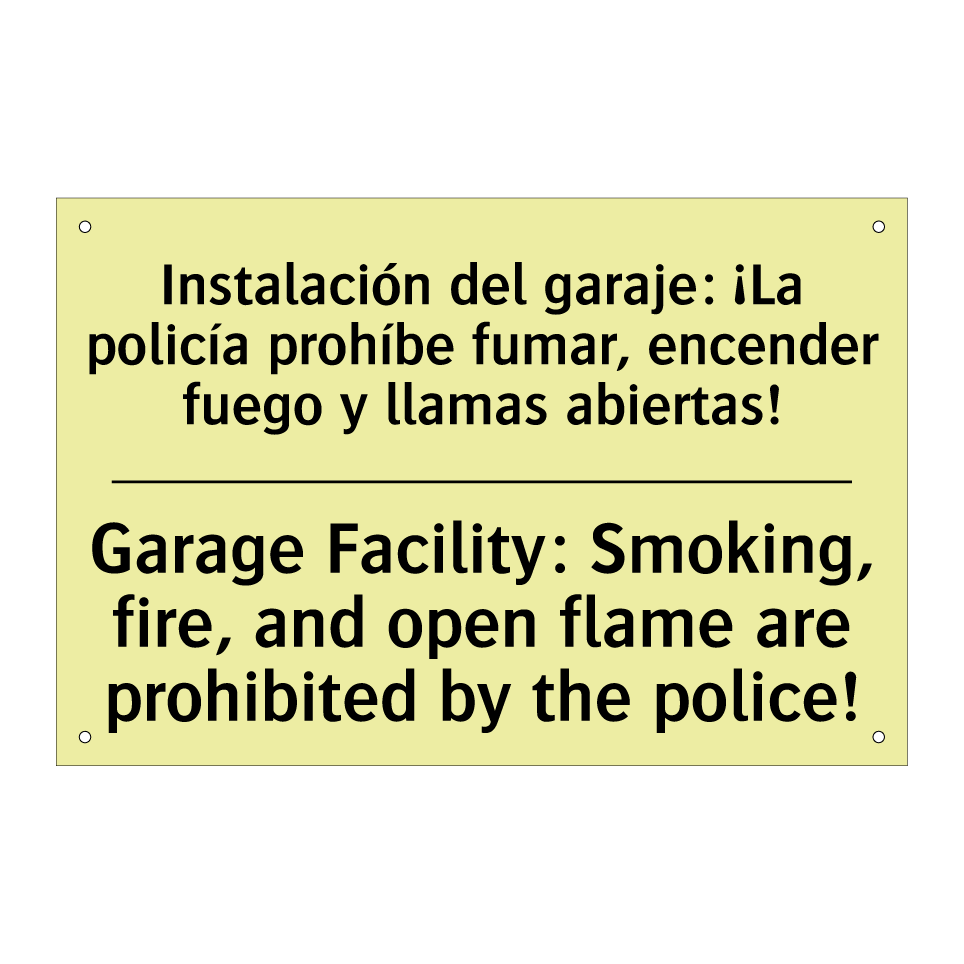 Instalación del garaje: ¡La policía prohíbe fumar, encender fuego y llamas abiertas! - Garage Facility: Smoking, fire, and open flame are prohibited by the police!