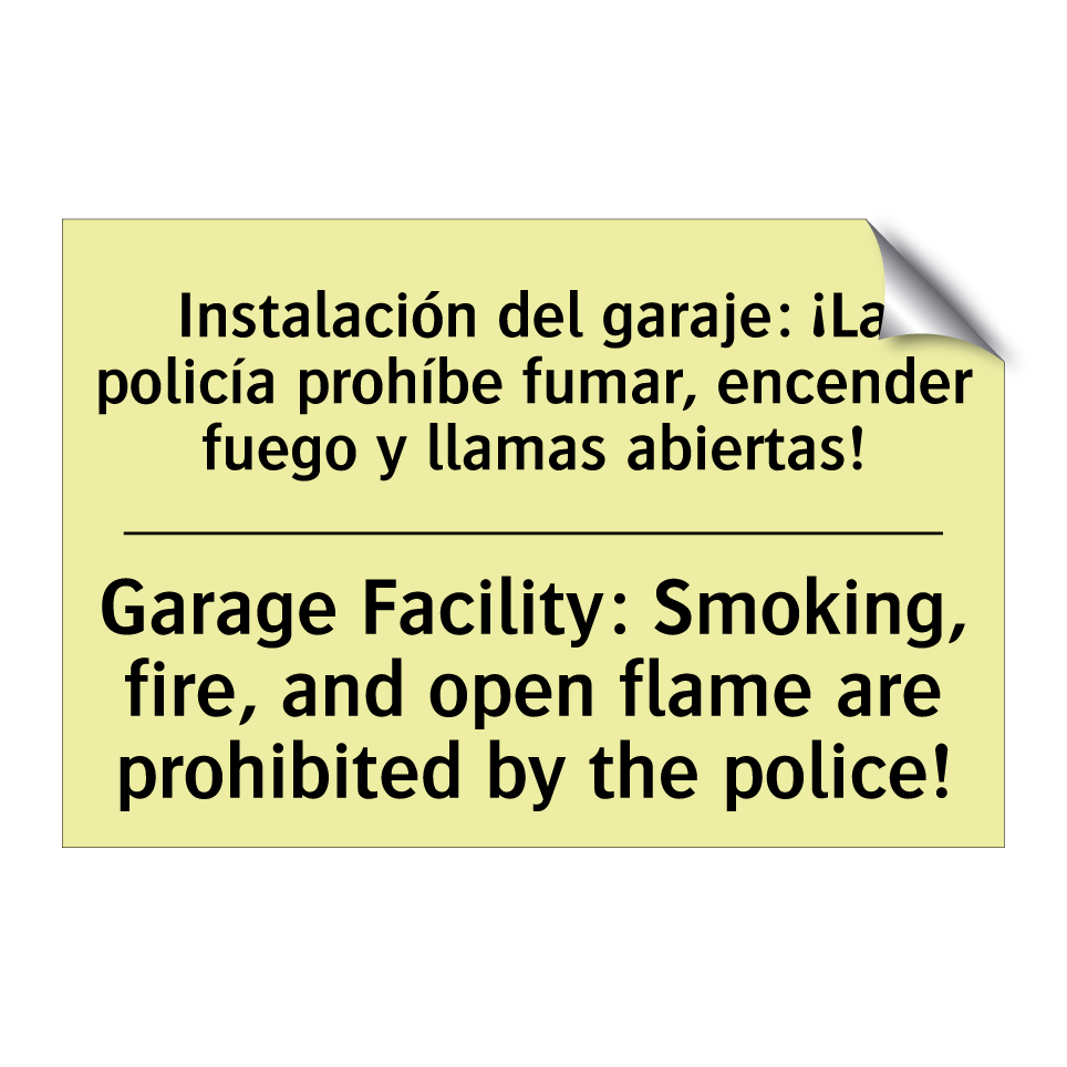 Instalación del garaje: ¡La policía prohíbe fumar, encender fuego y llamas abiertas! - Garage Facility: Smoking, fire, and open flame are prohibited by the police!