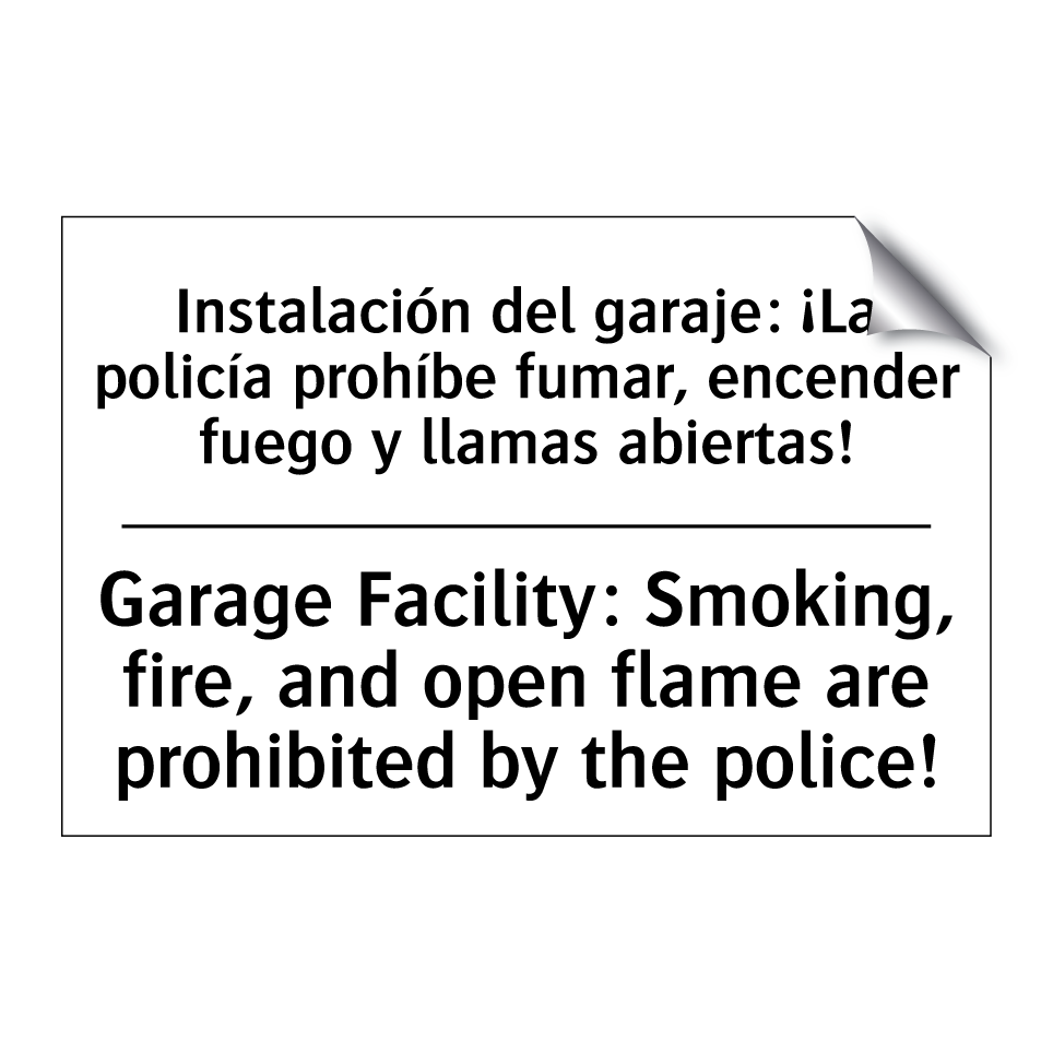 Instalación del garaje: ¡La policía prohíbe fumar, encender fuego y llamas abiertas! - Garage Facility: Smoking, fire, and open flame are prohibited by the police!