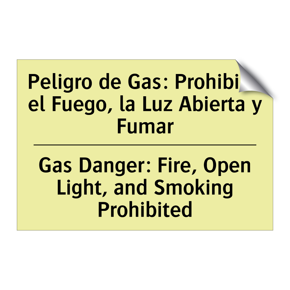 Peligro de Gas: Prohibido el Fuego, la Luz Abierta y Fumar - Gas Danger: Fire, Open Light, and Smoking Prohibited