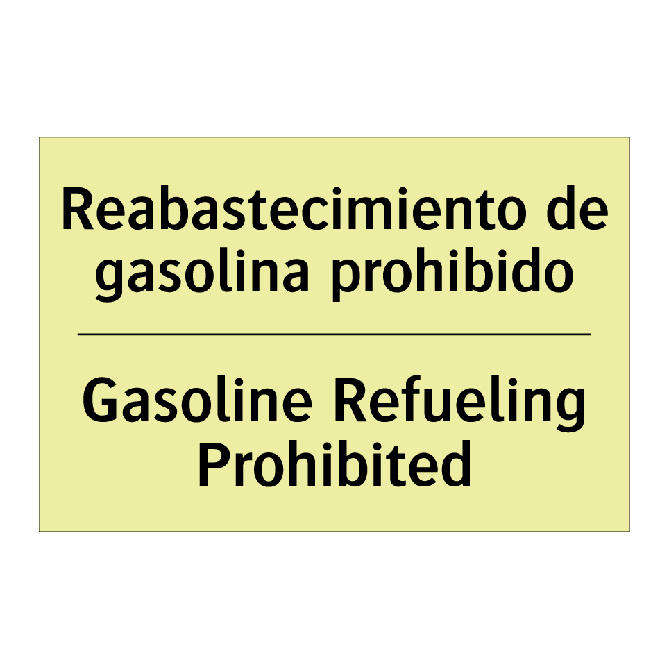 Reabastecimiento de gasolina prohibido - Gasoline Refueling Prohibited