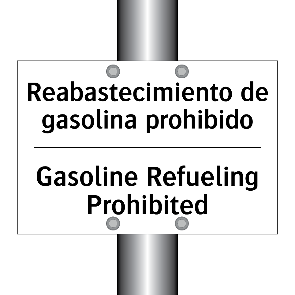 Reabastecimiento de gasolina prohibido - Gasoline Refueling Prohibited