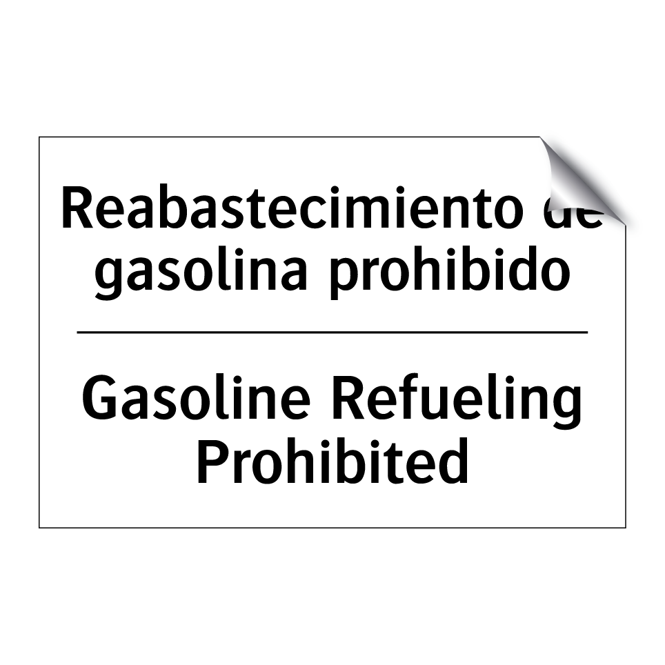 Reabastecimiento de gasolina prohibido - Gasoline Refueling Prohibited