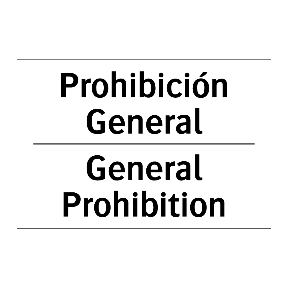 Prohibición General - General Prohibition