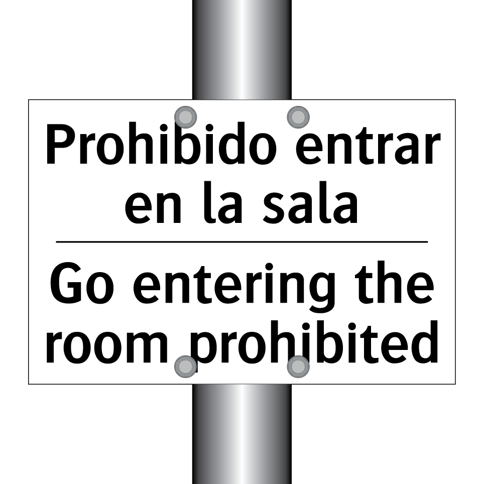 Prohibido entrar en la sala - Go entering the room prohibited