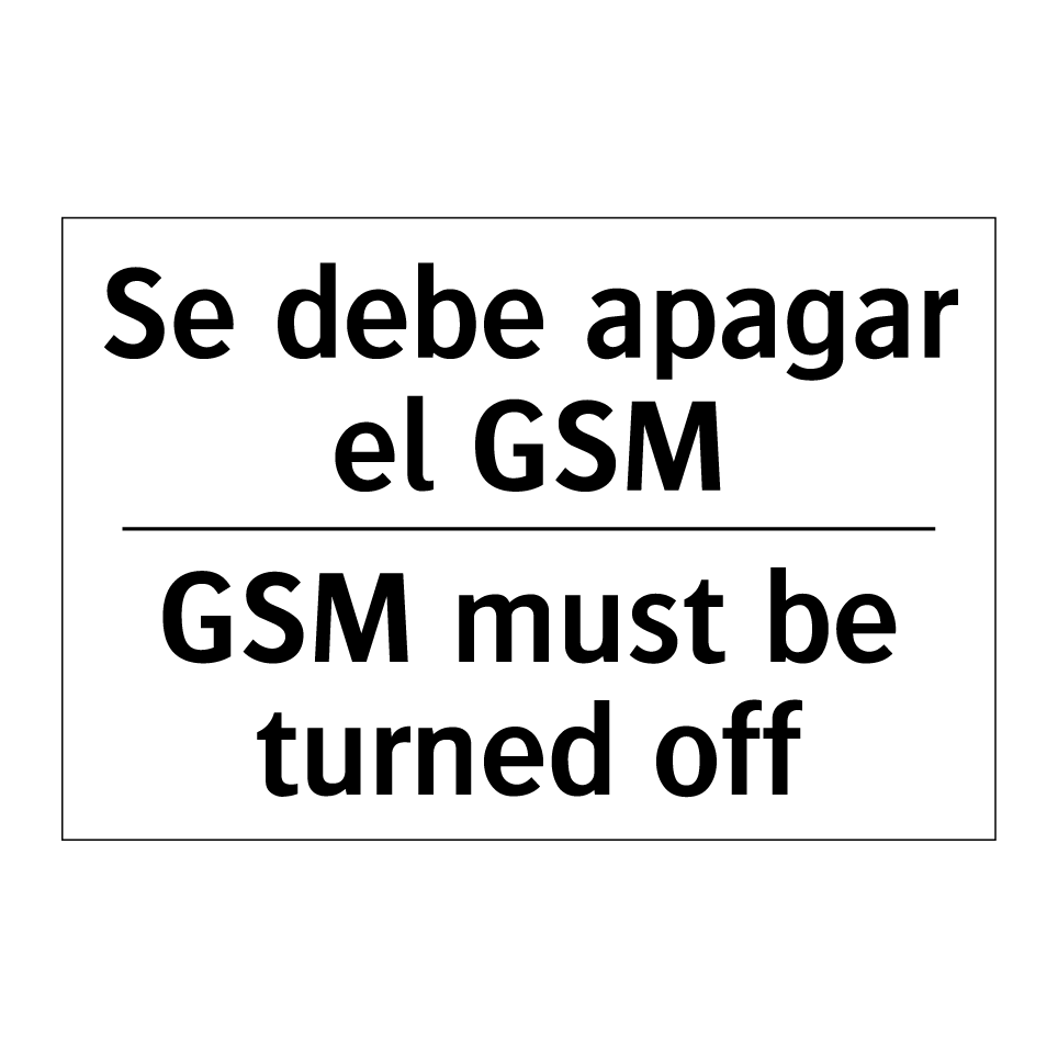 Se debe apagar el GSM - GSM must be turned off