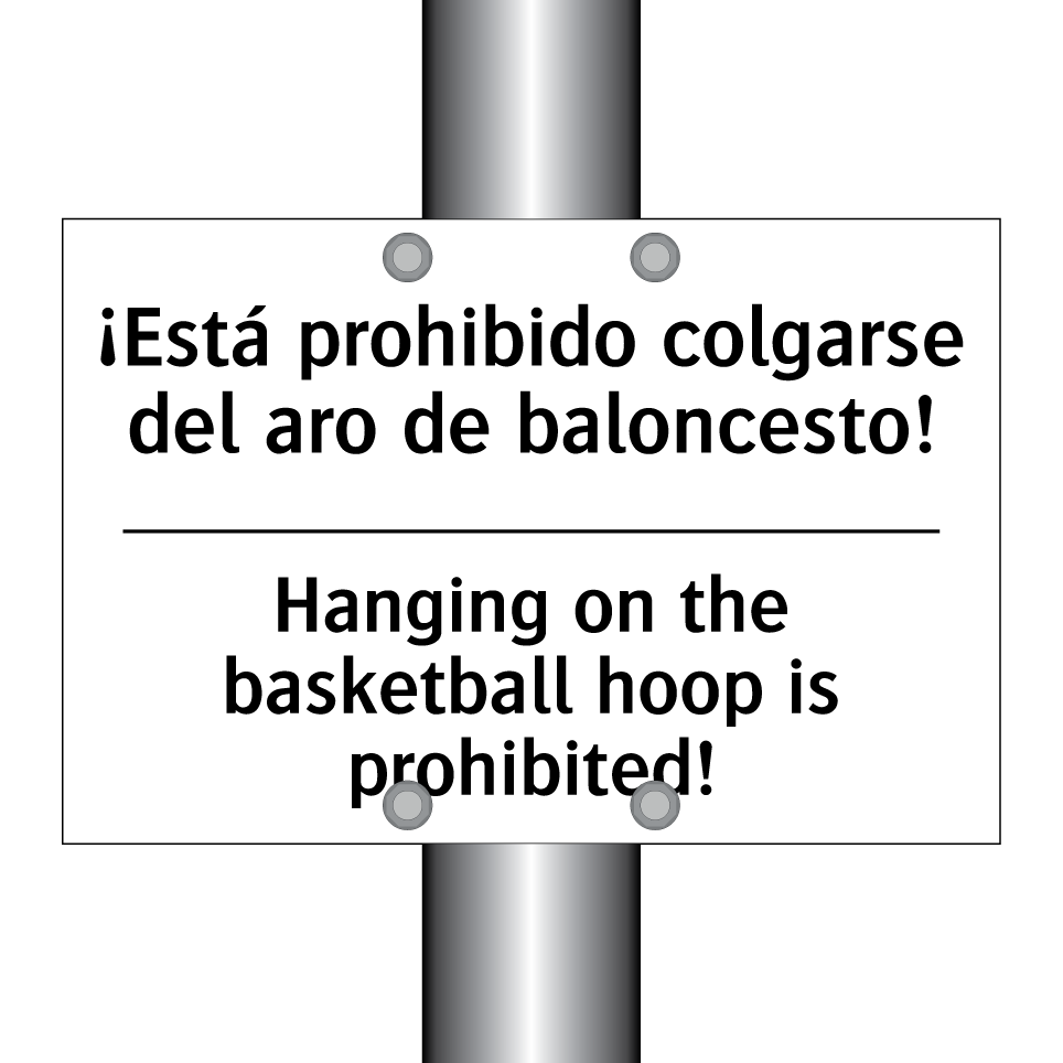 ¡Está prohibido colgarse del aro de baloncesto! - Hanging on the basketball hoop is prohibited!