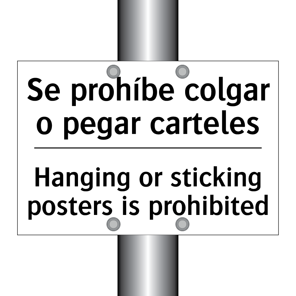 Se prohíbe colgar o pegar carteles - Hanging or sticking posters is prohibited