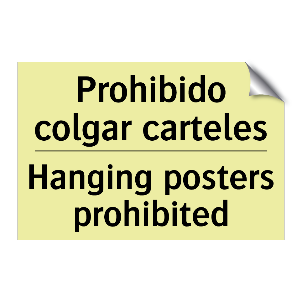 Prohibido colgar carteles - Hanging posters prohibited