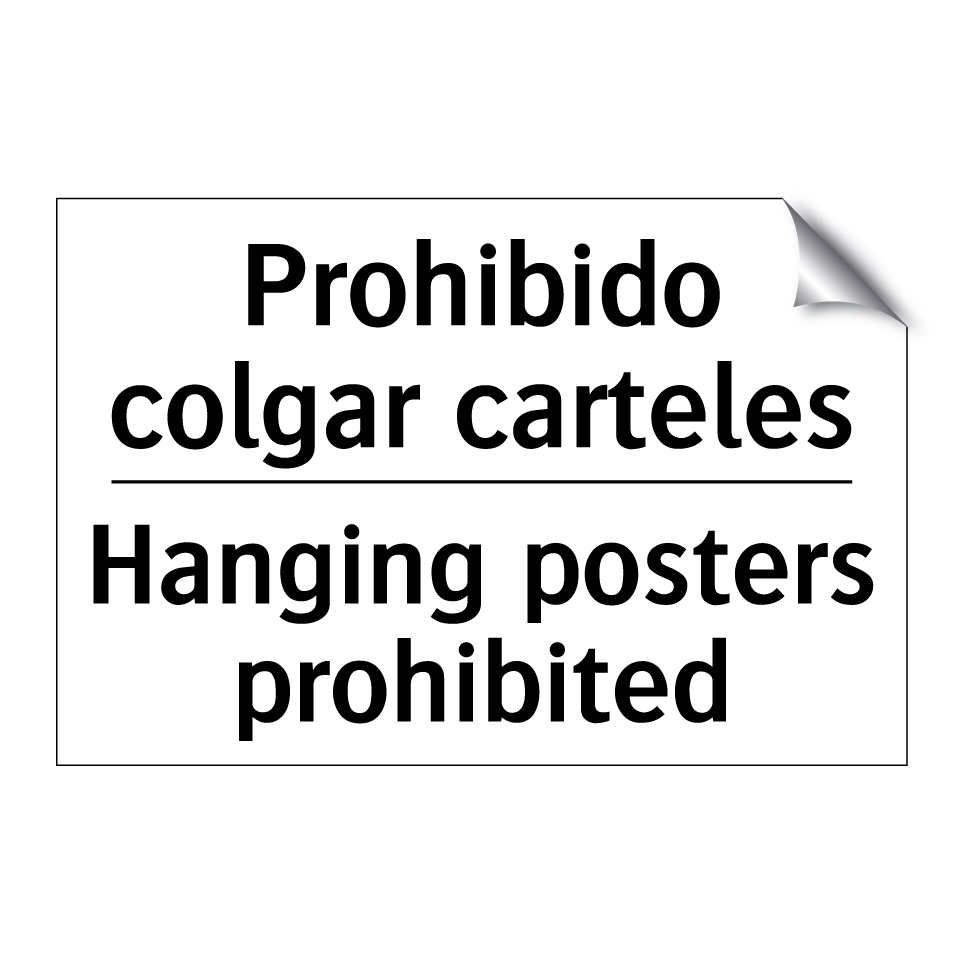 Prohibido colgar carteles - Hanging posters prohibited