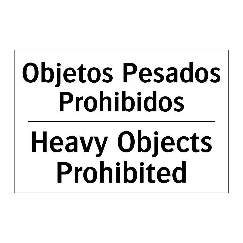 Objetos Pesados Prohibidos - Heavy Objects Prohibited