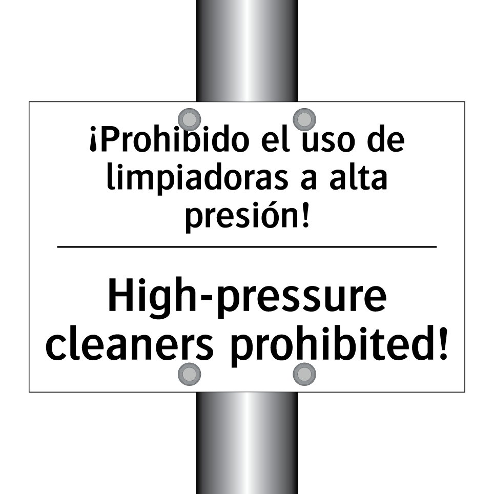 ¡Prohibido el uso de limpiadoras a alta presión! - High-pressure cleaners prohibited!