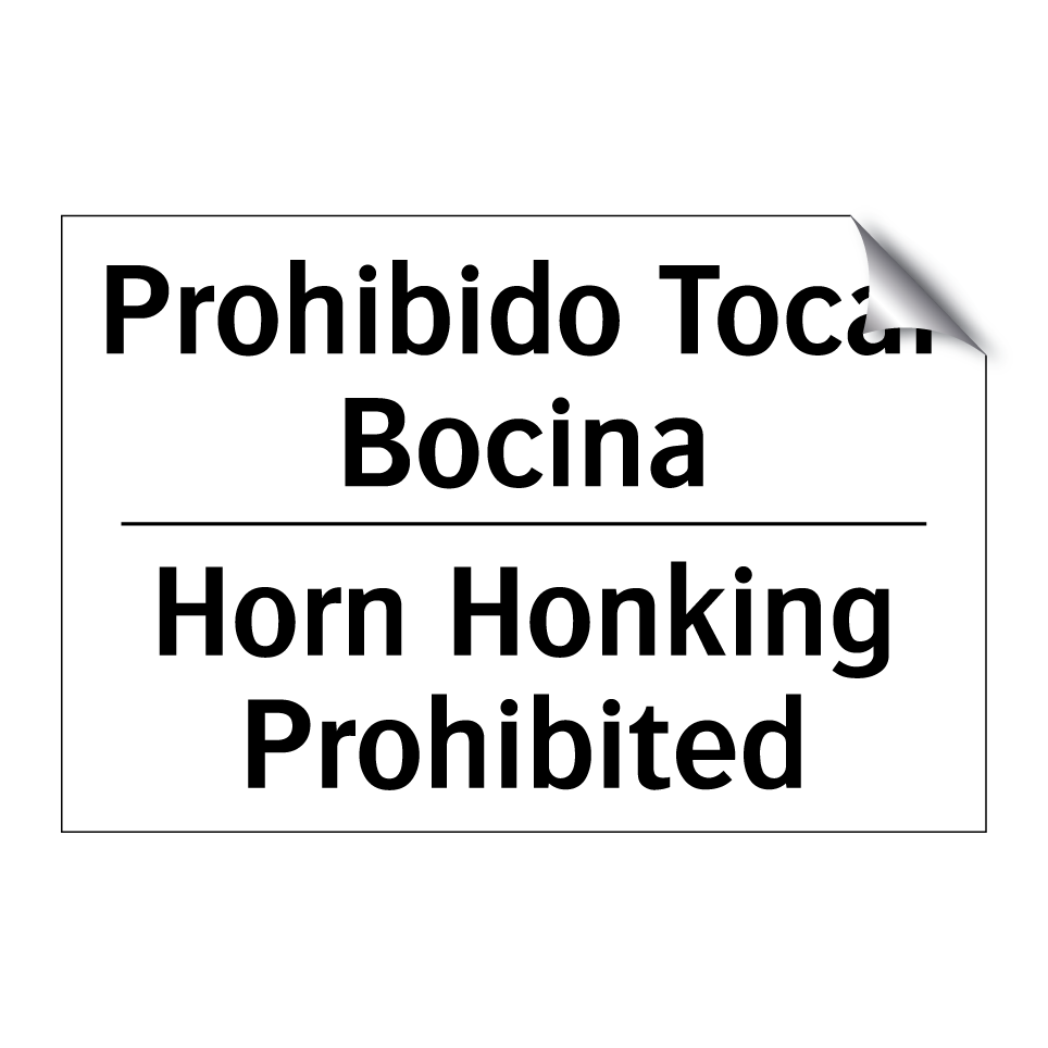 Prohibido Tocar Bocina - Horn Honking Prohibited