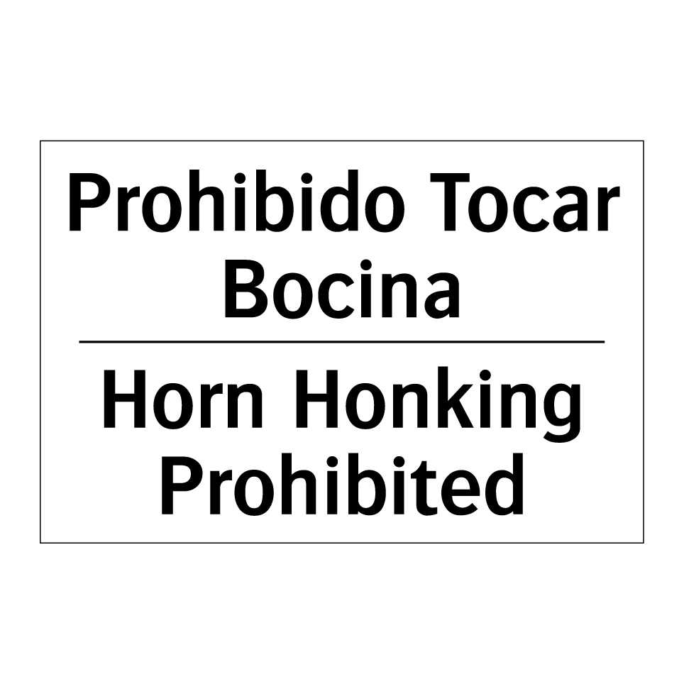 Prohibido Tocar Bocina - Horn Honking Prohibited