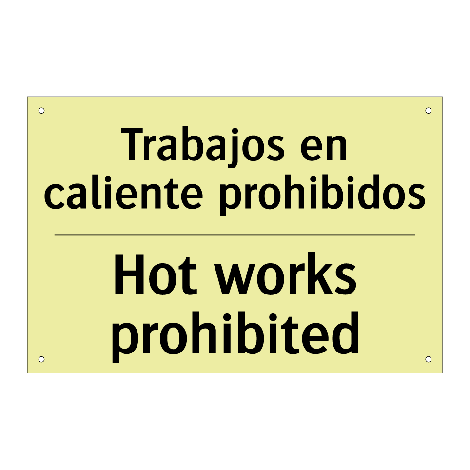 Trabajos en caliente prohibidos - Hot works prohibited