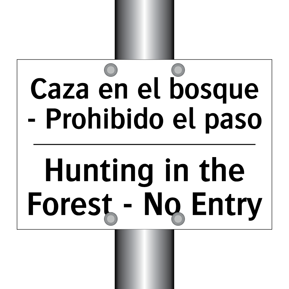 Caza en el bosque - Prohibido el paso - Hunting in the Forest - No Entry