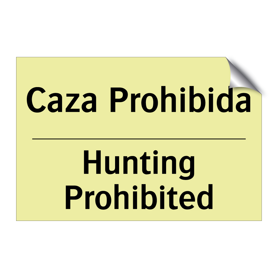 Caza Prohibida - Hunting Prohibited