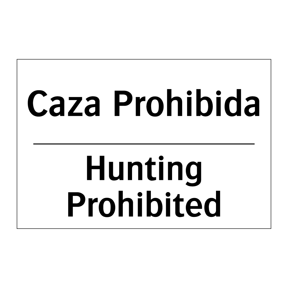 Caza Prohibida - Hunting Prohibited