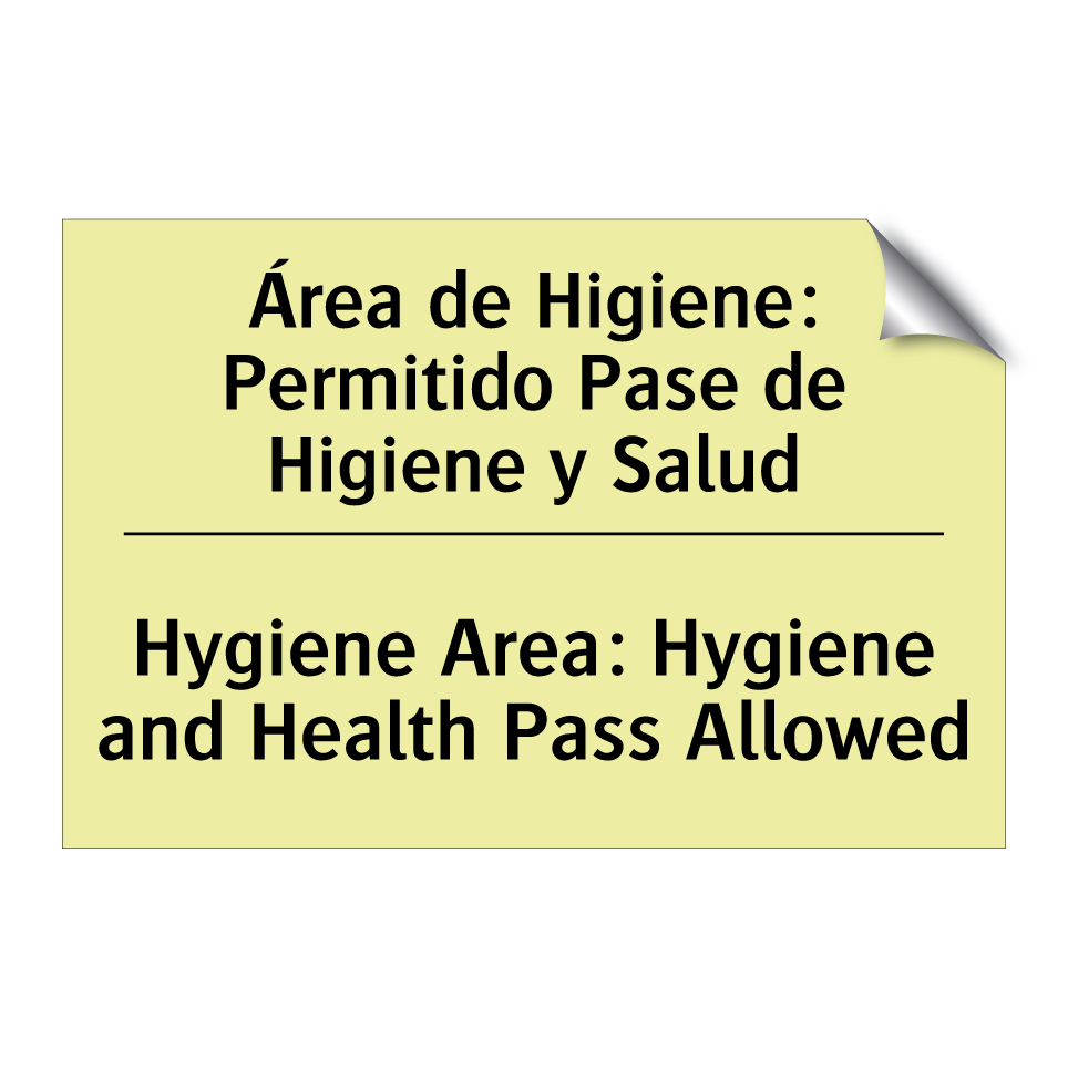 Área de Higiene: Permitido Pase de Higiene y Salud - Hygiene Area: Hygiene and Health Pass Allowed
