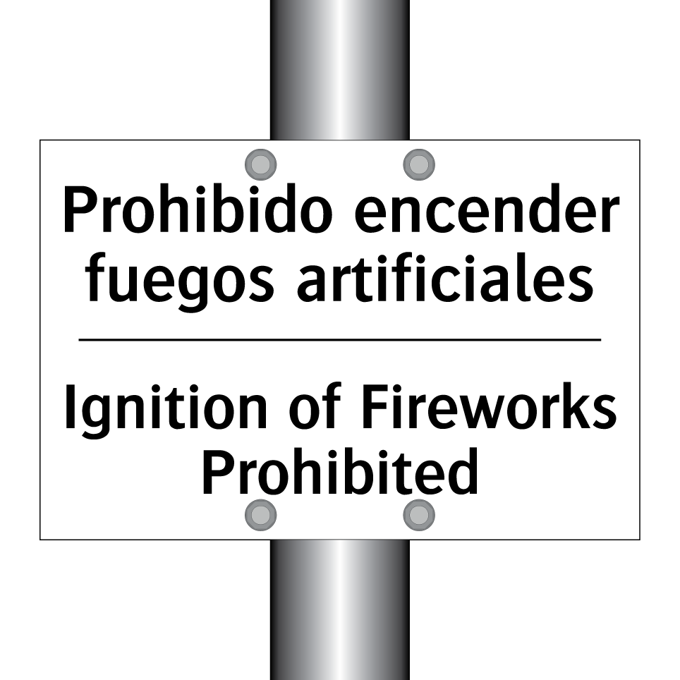 Prohibido encender fuegos artificiales - Ignition of Fireworks Prohibited