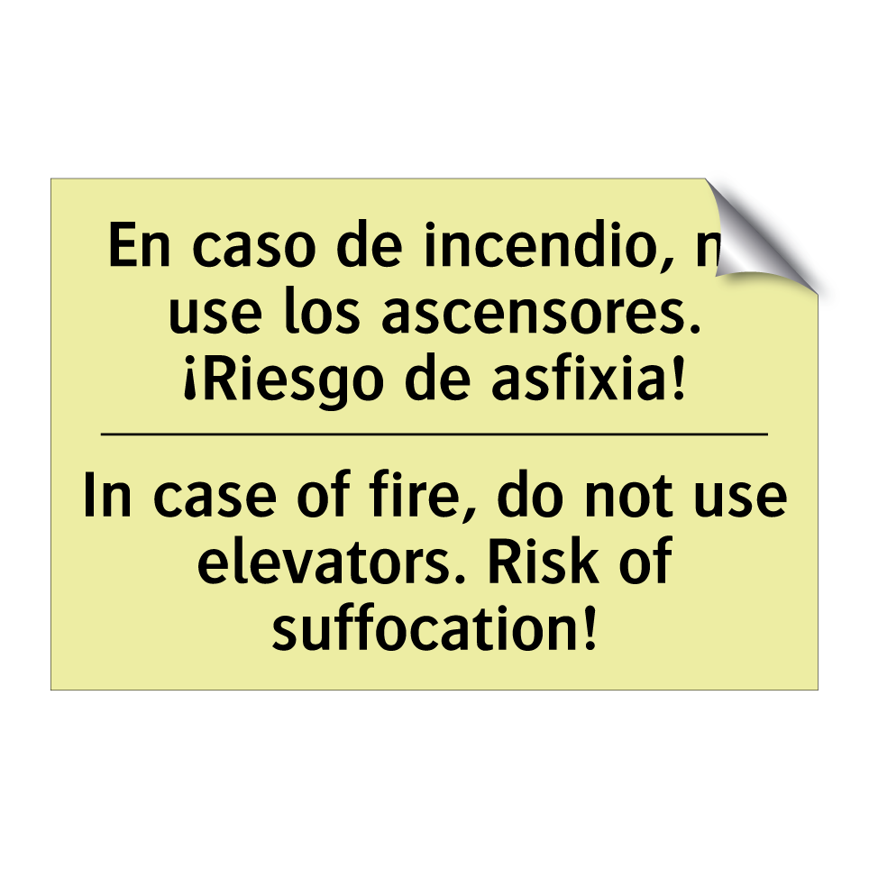 En caso de incendio, no use los ascensores. ¡Riesgo de asfixia! - In case of fire, do not use elevators. Risk of suffocation!