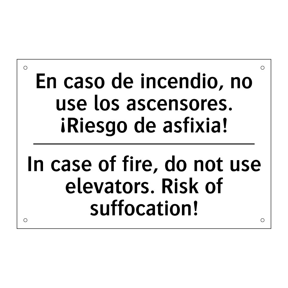 En caso de incendio, no use los ascensores. ¡Riesgo de asfixia! - In case of fire, do not use elevators. Risk of suffocation!