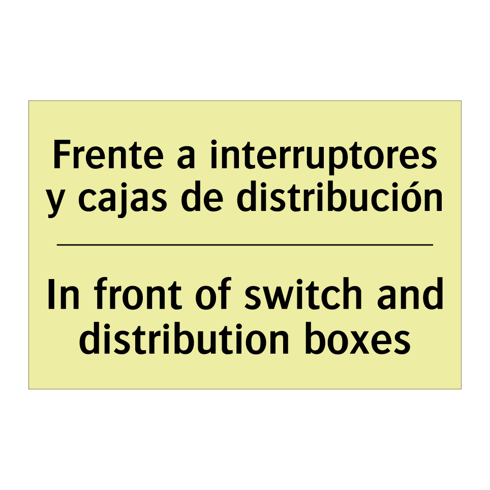 Frente a interruptores y cajas de distribución - In front of switch and distribution boxes